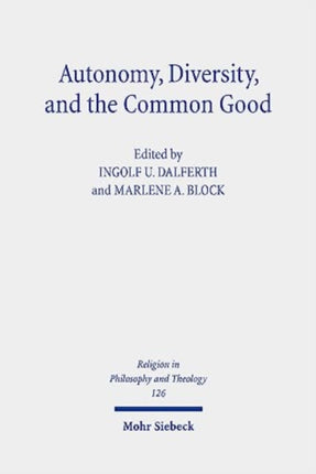 Autonomy, Diversity and the Common Good