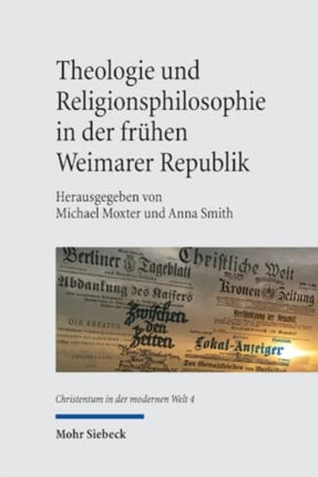 Theologie und Religionsphilosophie in der frühen Weimarer Republik