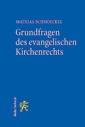 Grundfragen des evangelischen Kirchenrechts