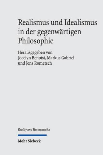 Realismus und Idealismus in der gegenwärtigen Philosophie