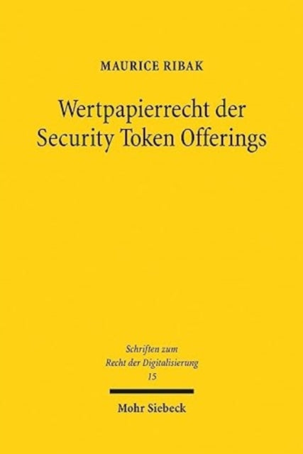 Wertpapierrecht der Security Token Offerings: Kohärenz von Zivil- und Aufsichtsrecht im europäischen Mehrebenensystem