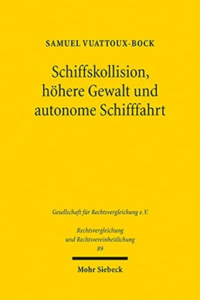 Schiffskollision, höhere Gewalt und autonome Schifffahrt: Eine deutsch-französische Untersuchung