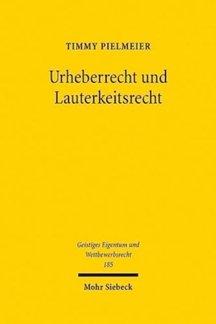 Urheberrecht und Lauterkeitsrecht: Die Konkurrenz zweier Regelungskomplexe im Binnenmarkt