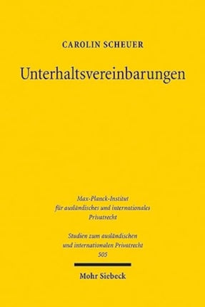 Unterhaltsvereinbarungen: Eine Untersuchung zum deutschen und internationalen Privat- und Zivilverfahrensrecht