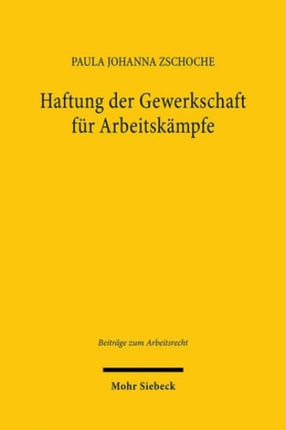 Haftung der Gewerkschaft für Arbeitskämpfe