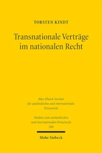 Transnationale Verträge im nationalen Recht: Theorie und Dogmatik transnationaler Ordnungsstrukturen am Beispiel von Musterverträgen im Finanzbereich