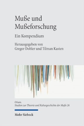 Muße und Mußeforschung: Ein Kompendium