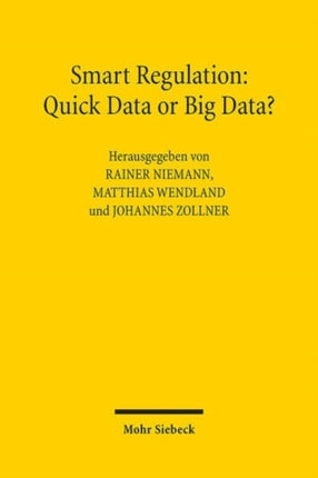 Smart Regulation Quick Data or Big Data