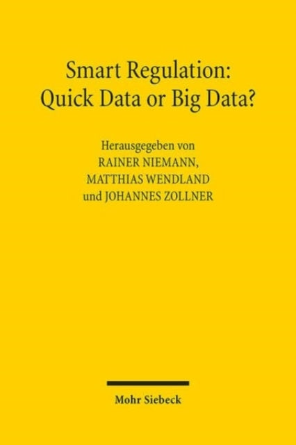 Smart Regulation Quick Data or Big Data