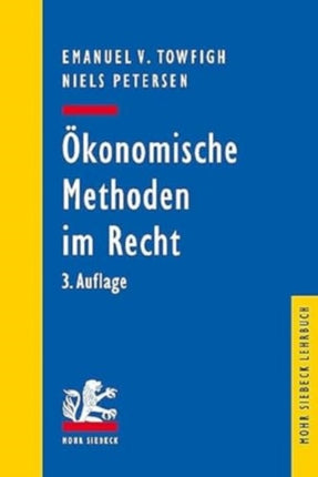 Ökonomische Methoden im Recht: Eine Einführung für Juristen