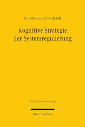 Kognitive Strategie der Systemregulierung: Ein Plädoyer für den reflexiven Umgang mit Systemrisiken auf Finanzmärkten und im Zeitalter der Digitalisierung