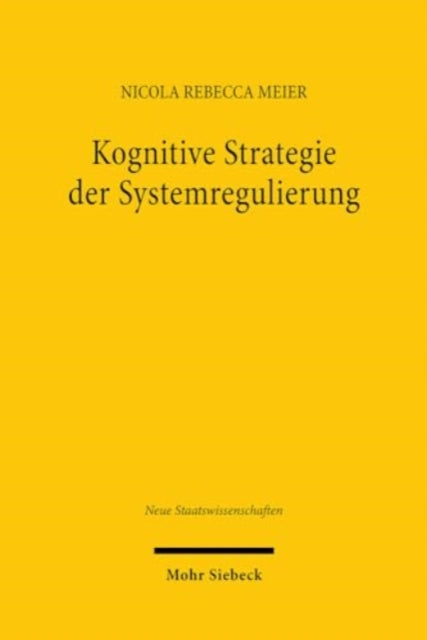 Kognitive Strategie der Systemregulierung: Ein Plädoyer für den reflexiven Umgang mit Systemrisiken auf Finanzmärkten und im Zeitalter der Digitalisierung