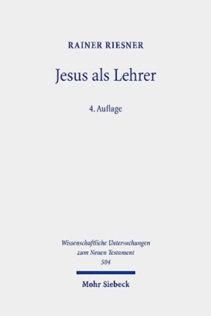 Jesus als Lehrer: Frühjüdische Volksbildung und Evangelien-Überlieferung