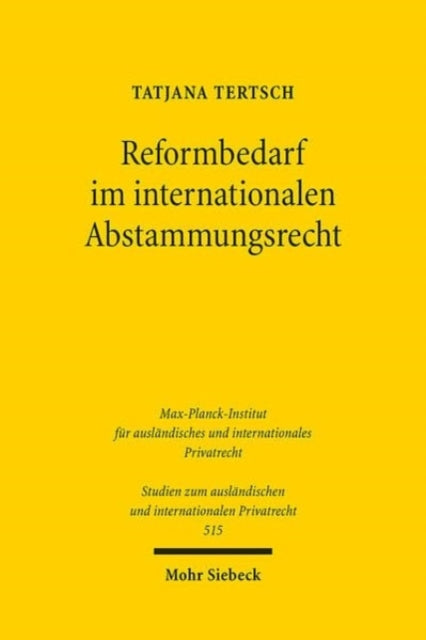 Reformbedarf im internationalen Abstammungsrecht