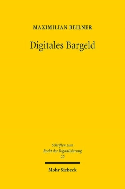 Digitales Bargeld: Eine rechtliche Untersuchung zur Einführung einer Retail Central Bank Digital Currency im Euroraum