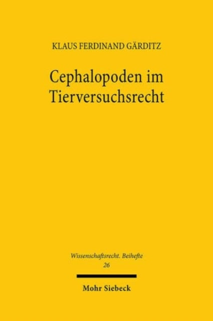 Cephalopoden im Tierversuchsrecht: Eine Fallstudie zu biowissenschaftlicher Grundlagenforschung, Modellorganismen und epistemischer Lastenverteilung im Verwaltungsrecht