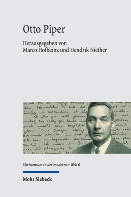 Otto Piper: Biographische, kirchliche und ethische Konstellationen zwischen den Welten