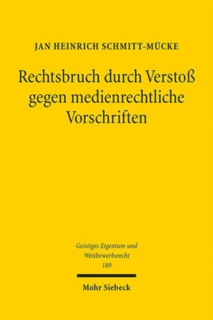 Rechtsbruch durch Verstoß gegen medienrechtliche Vorschriften