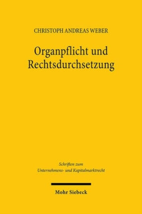 Organpflicht und Rechtsdurchsetzung