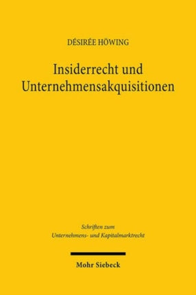 Insiderrecht und Unternehmensakquisitionen