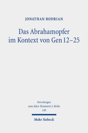 Das Abrahamopfer im Kontext von Gen 1225