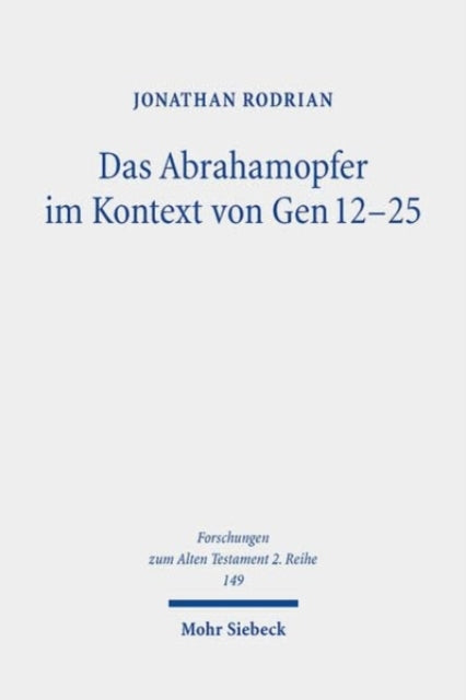 Das Abrahamopfer im Kontext von Gen 1225