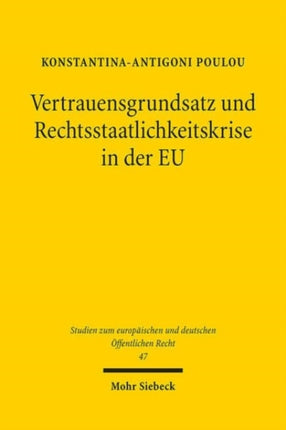 Vertrauensgrundsatz und Rechtsstaatlichkeitskrise in der EU