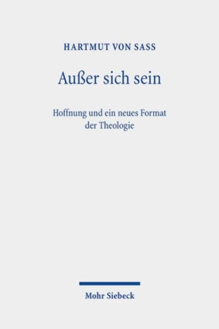 Außer sich sein: Hoffnung und ein neues Format der Theologie