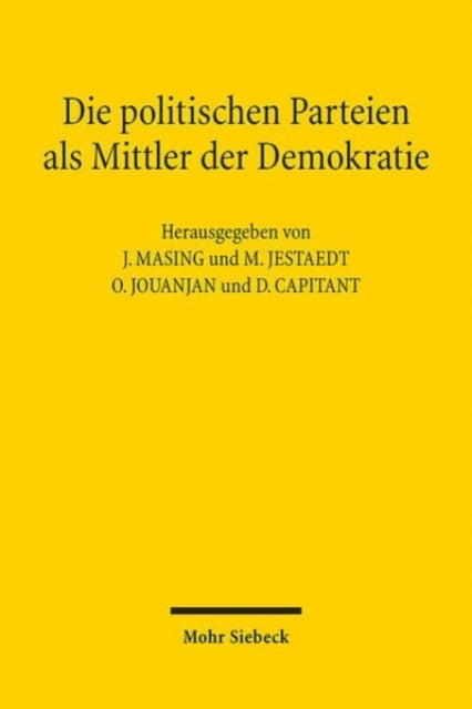 Die politischen Parteien als Mittler der Demokratie: Les partis politiques, médiateurs de la démocratieDokumentation des 10. Treffens des Deutsch-Französischen Gesprächskreises für Öffentliches Recht 2021