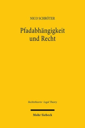 Pfadabhangigkeit und Recht