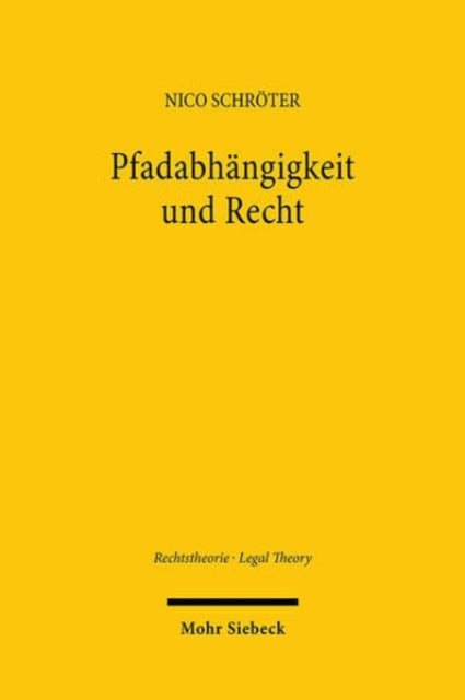 Pfadabhangigkeit und Recht