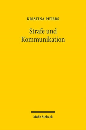 Strafe und Kommunikation: Zur Aktualität der