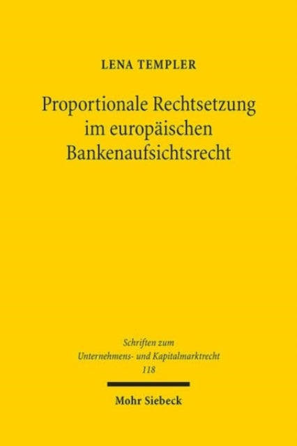 Proportionale Rechtsetzung im europaischen Bankenaufsichtsrecht