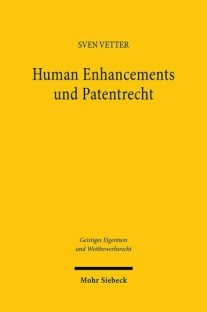 Human Enhancements und Patentrecht