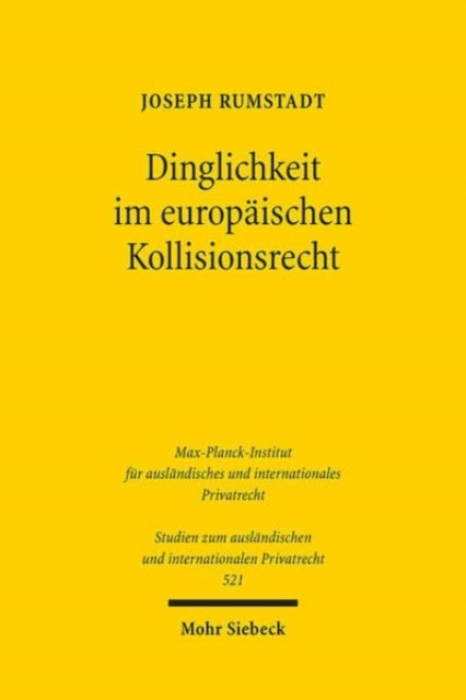 Dinglichkeit im europaischen Kollisionsrecht