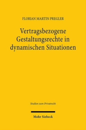Vertragsbezogene Gestaltungsrechte in dynamischen
