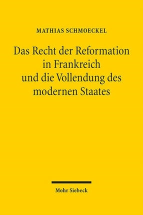 n Frankreich und die Vollendung des modernen Staates