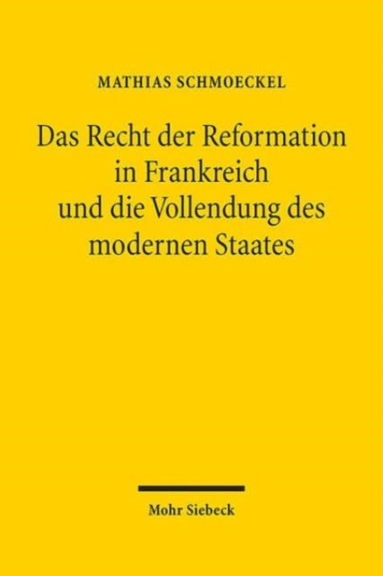 n Frankreich und die Vollendung des modernen Staates