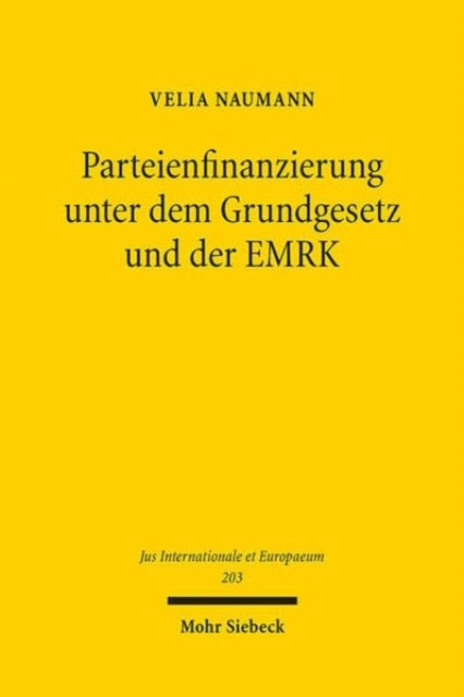 Parteienfinanzierung unter dem Grundgesetz und der EMRK