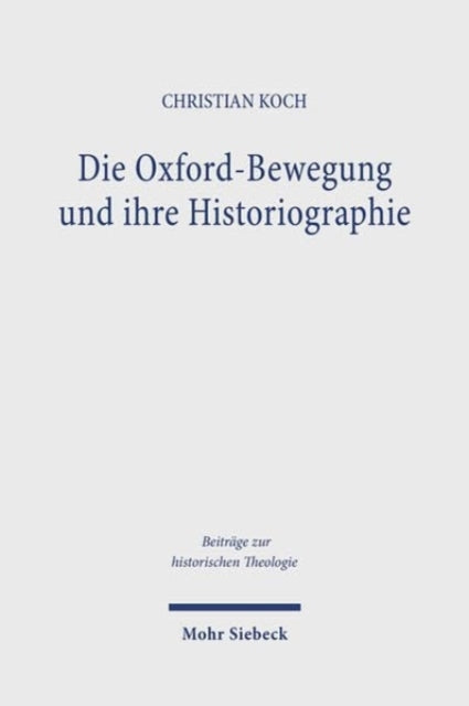 Die OxfordBewegung und ihre Historiographie