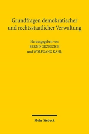 Grundfragen demokratischer und rechtsstaatlicher Verwaltung