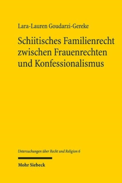 Schiitisches Familienrecht zwischen Frauenrechten und Konfessionalismus