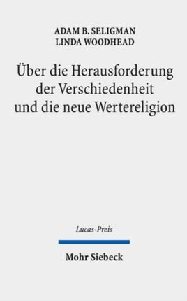 Uber die Herausforderung der Verschiedenheit und die neue Wertereligion