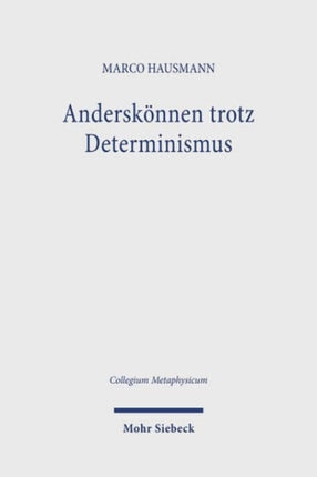 Anderskönnen trotz Determinismus