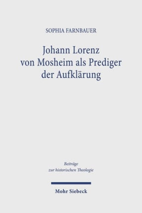 Johann Lorenz von Mosheim als Prediger der Aufklarung