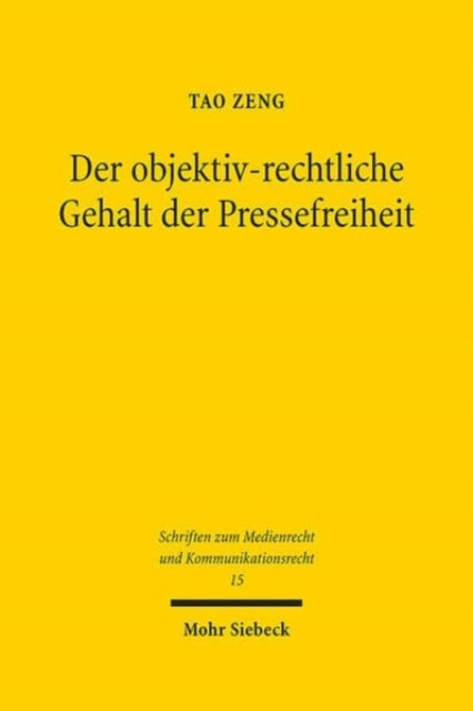 Der objektivrechtliche Gehalt der Pressefreiheit