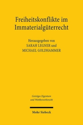 Freiheitskonflikte im Immaterialguterrecht