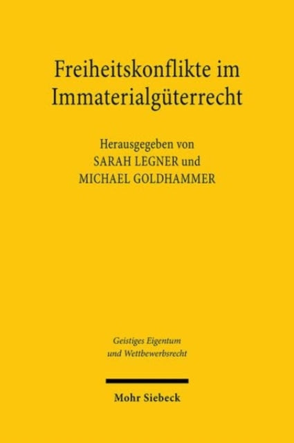 Freiheitskonflikte im Immaterialguterrecht