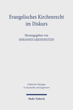 Evangelisches Kirchenrecht im Diskurs