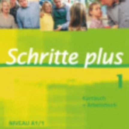 Schritte Plus Kurs und Arbeitsbuch 1